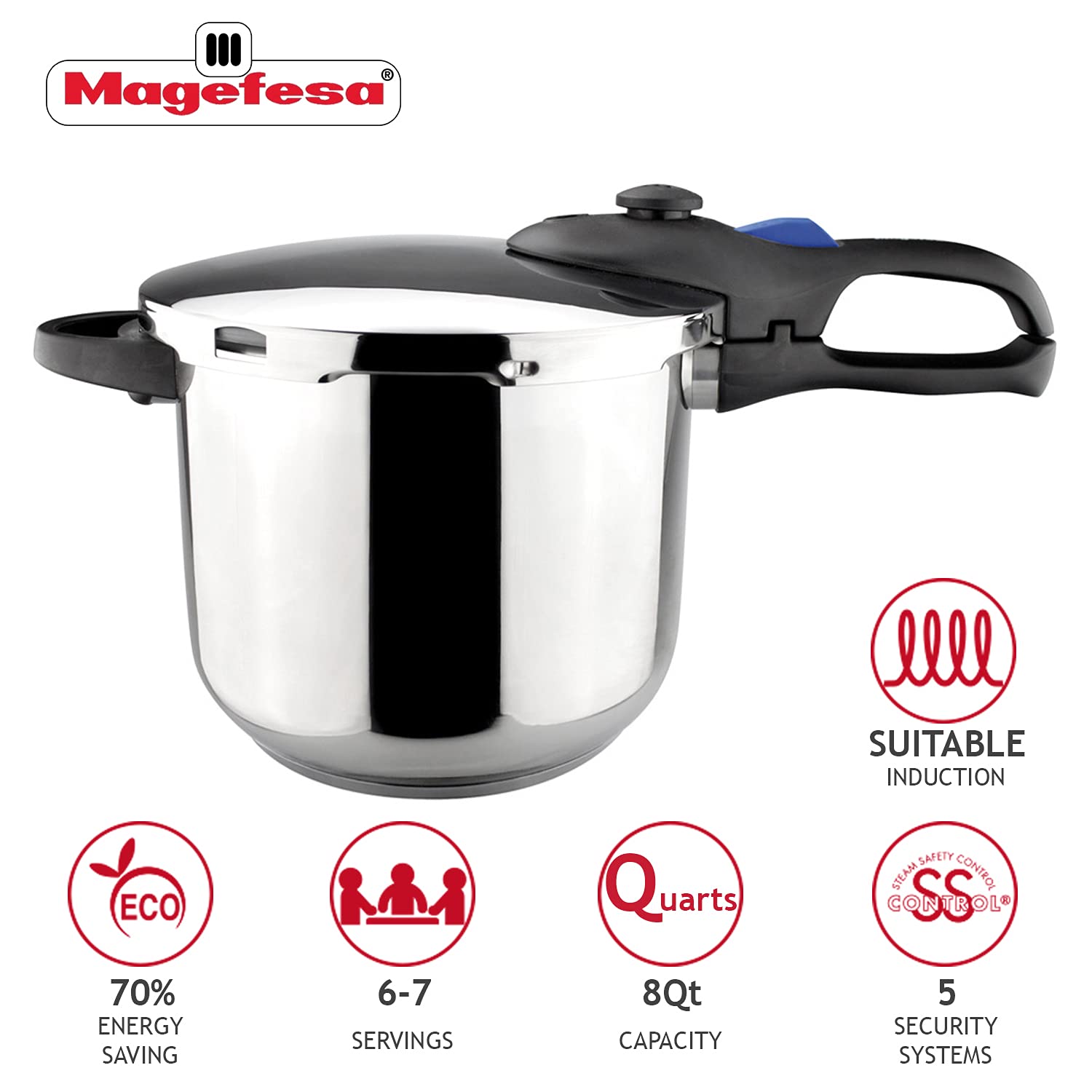 Magefesa Favorit Super-Fast and Easy To Use pressure cooker, 8 Quart, 18/10 stainless steel, suitable for all types of cooktops,