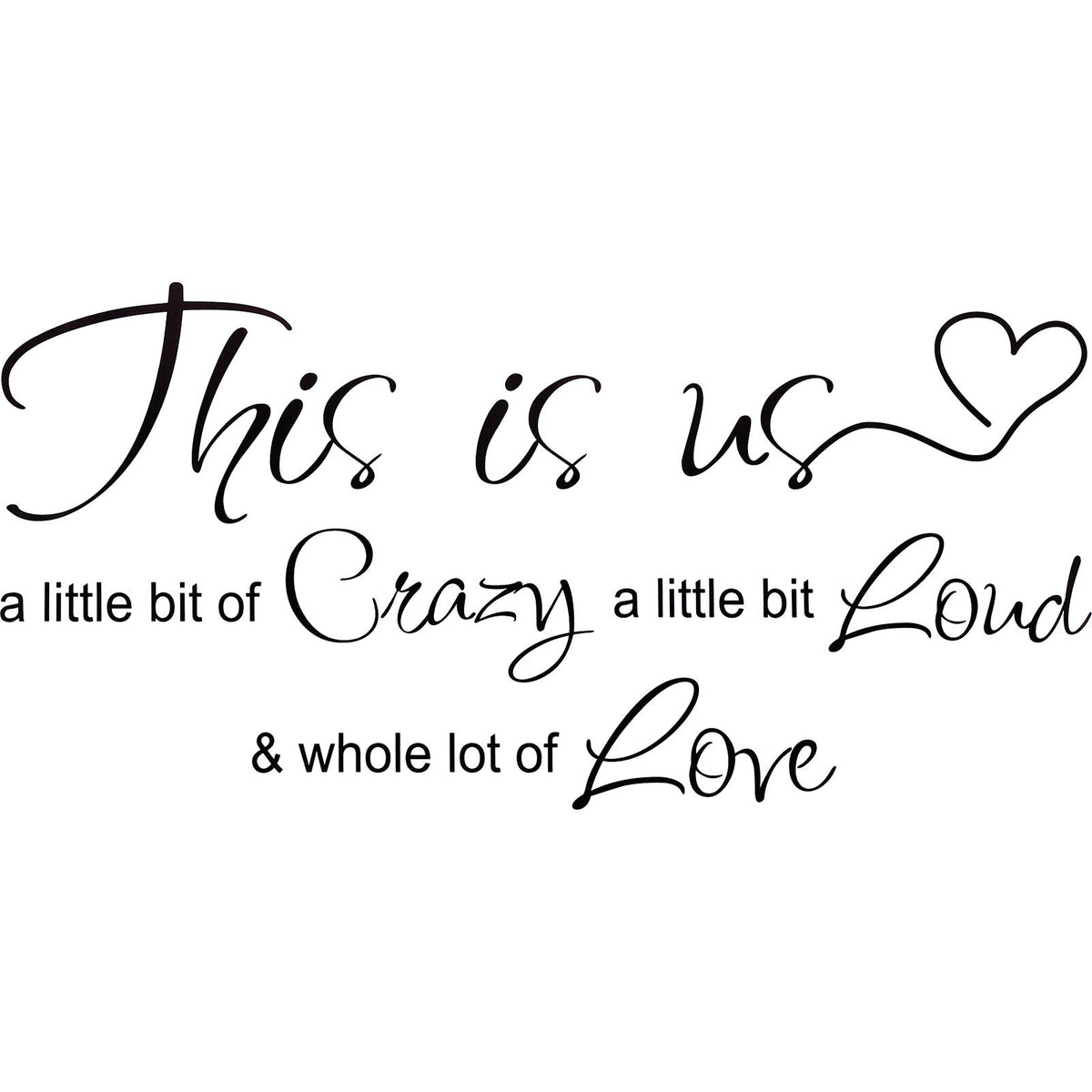 This Is Us Crazy Loud Love Wall Decal Vinyl Love Quote Wall Decal Inspirational Family Quote Sticker Art Lettering Saying Home D