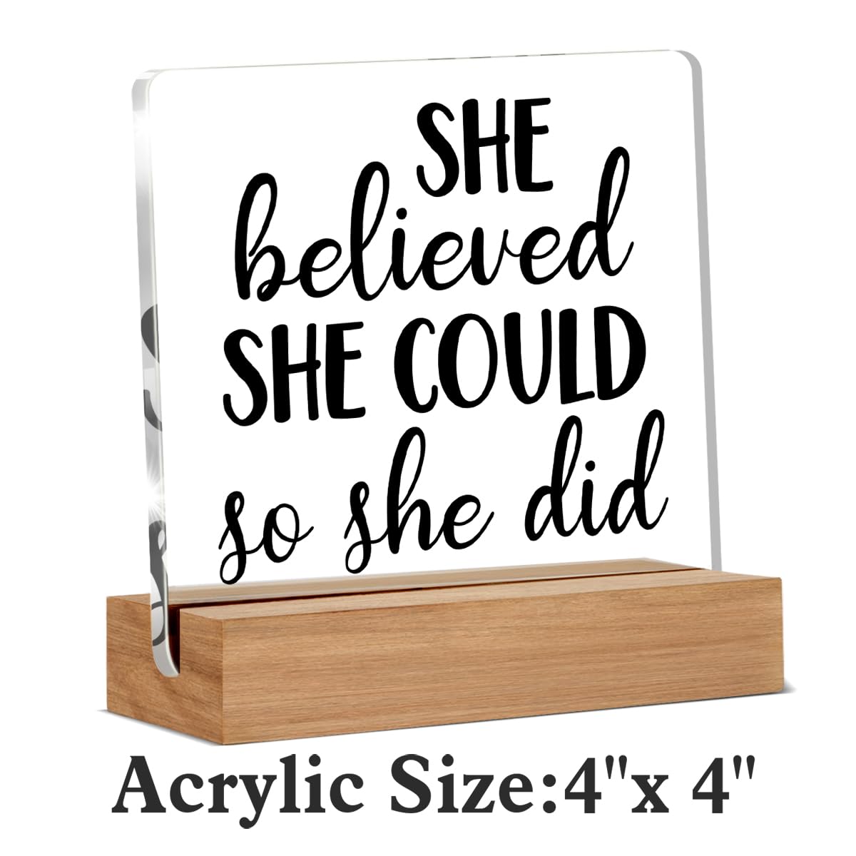 Inspirational Motivational Gifts for Women, She Believed She Could Clear Desk Decorative Sign Acrylic Sign With Wooden Stand for