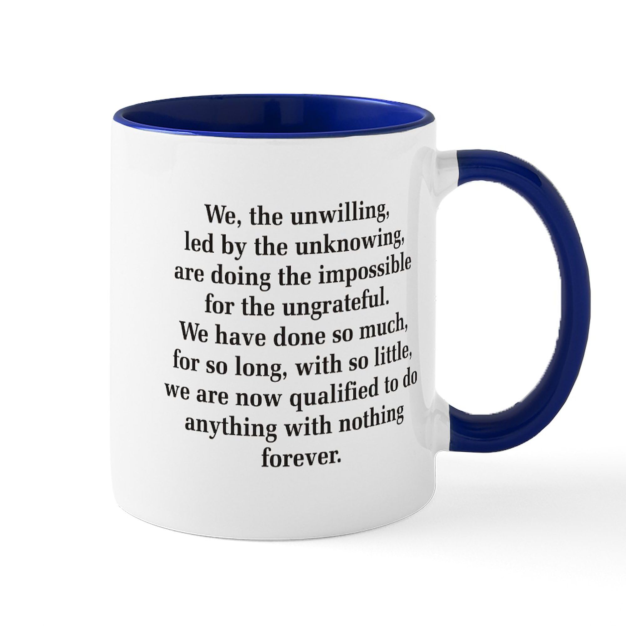 CafePress We The Unwilling Mug Mugs 11 oz (325 ml) Ceramic Coffee Mug