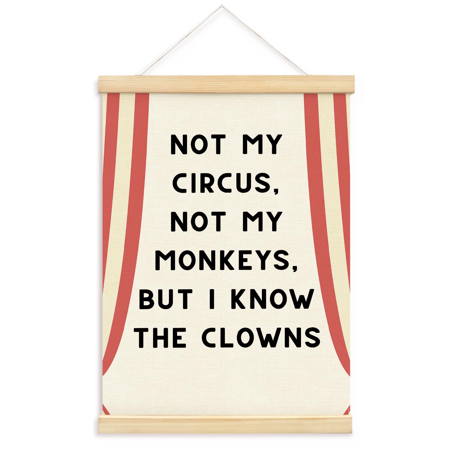 Yzsla Funny Office Wall Art Decor, Not My Circus Not My Monkeys But I Know The Clowns Canvas Hanger Frame, Funny Wall Hanging De