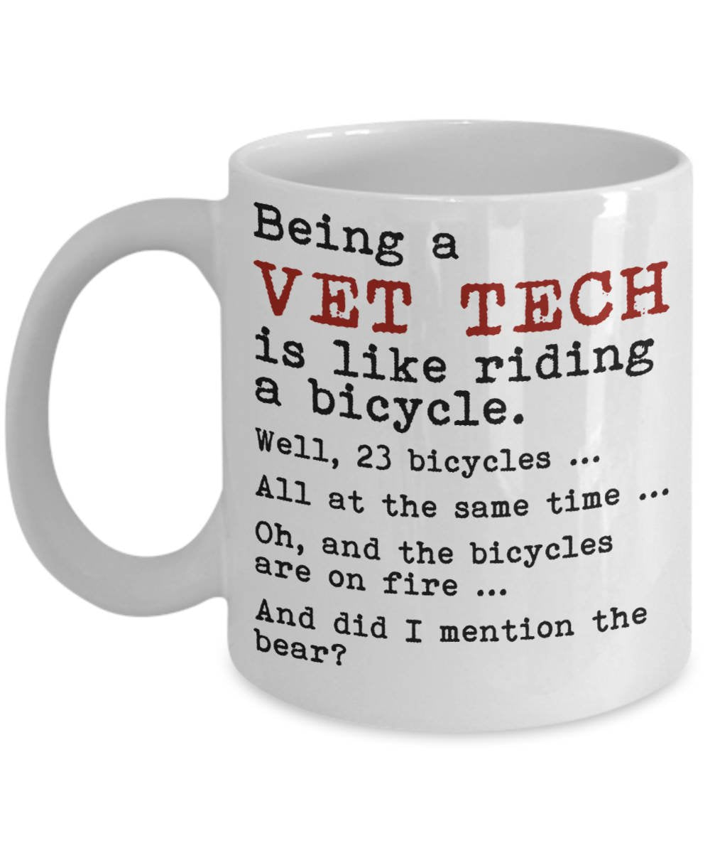Vet Tech Mug - Being A Vet Tech Is Like Riding A Bicycle - Funny Veterinary Technician Gifts - Best Veterinarian Gifts - Veterin