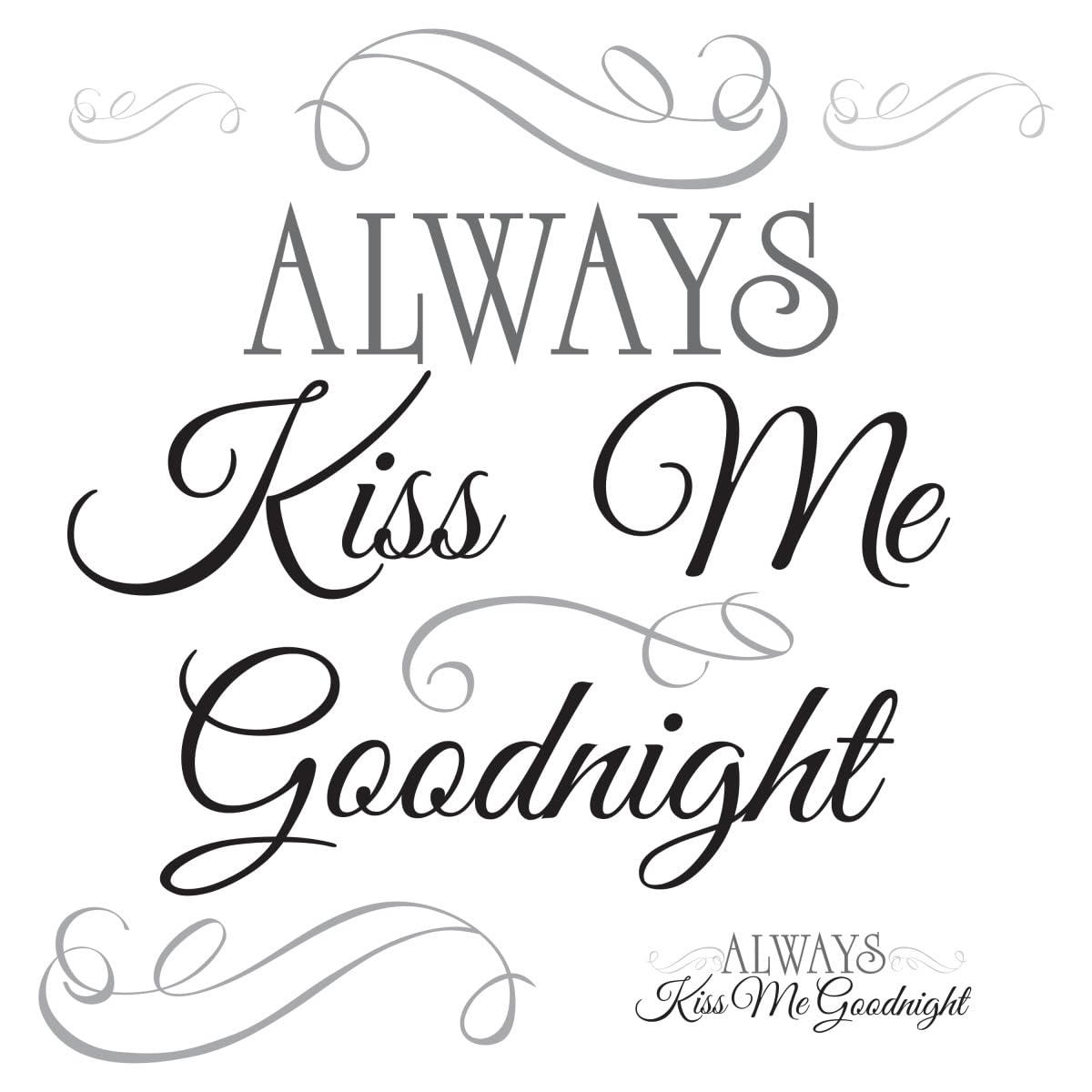 Roommates Rmk2084Scs Always Kiss Me Goodnight Black Quote Peel And Stick Wall Decals