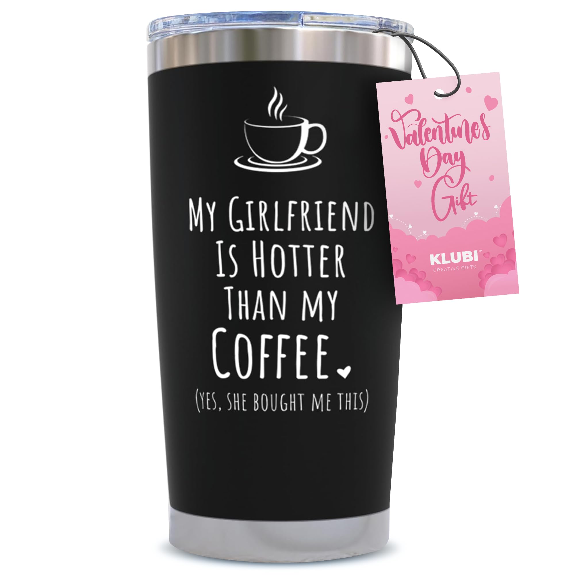 Klubi Gifts For Him Boyfriend - My Girlfriend Is Hotter Than My Coffee Mug 20Oz Cute Birthday Gifts For Boyfriend Coffee Mug For