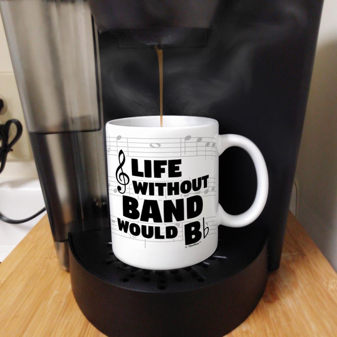 Thiswear Funny Music Gifts Life Without Band Would B Flat Violin Drum Tuba Horn Gift 11Oz Ceramic Coffee Mug With Handle