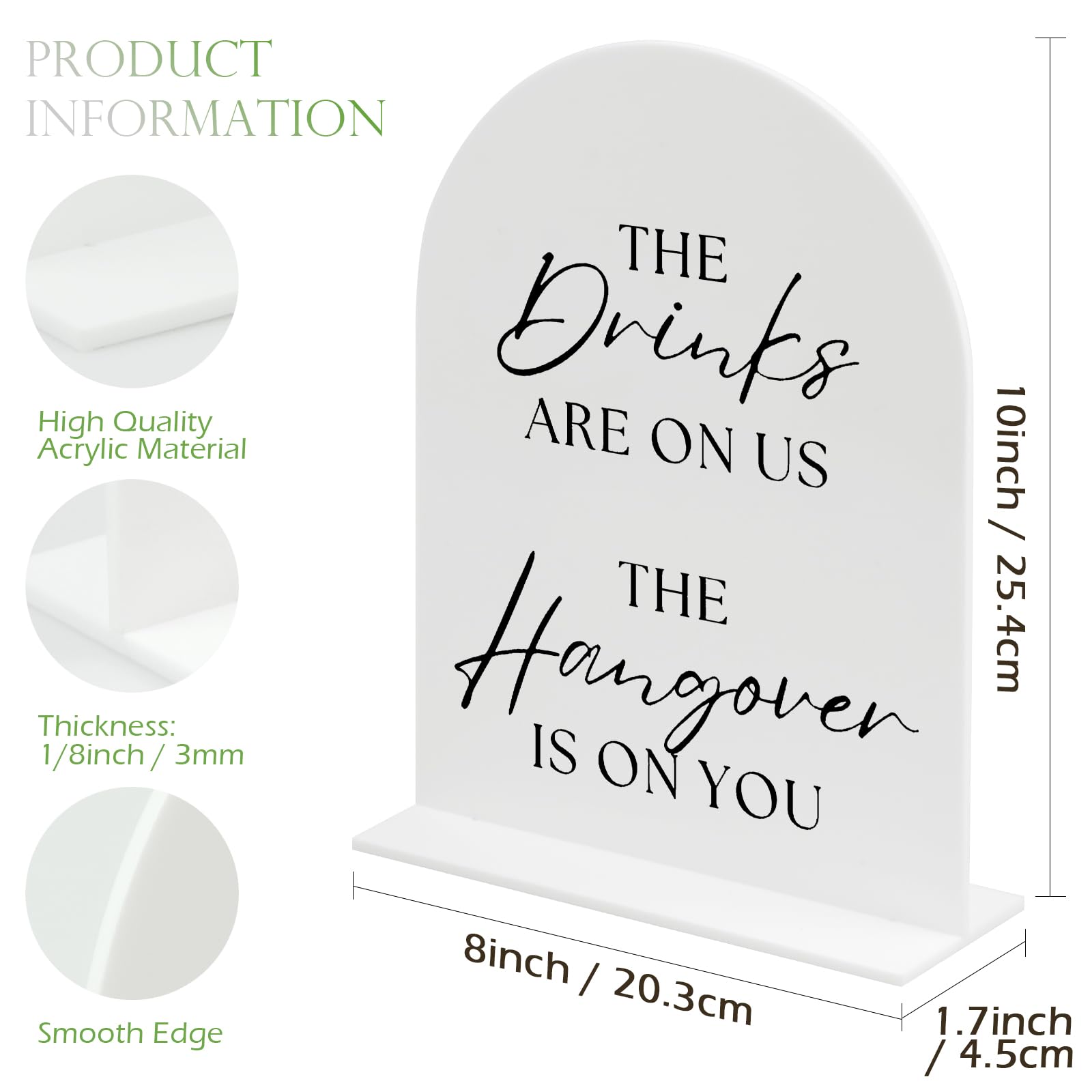 Acrylic Wedding Sign with Stand- 8x10 The Drinks Are On Us The Hangover Is On You Sign and Base,1/8 Thick | White Arch Acrylic T