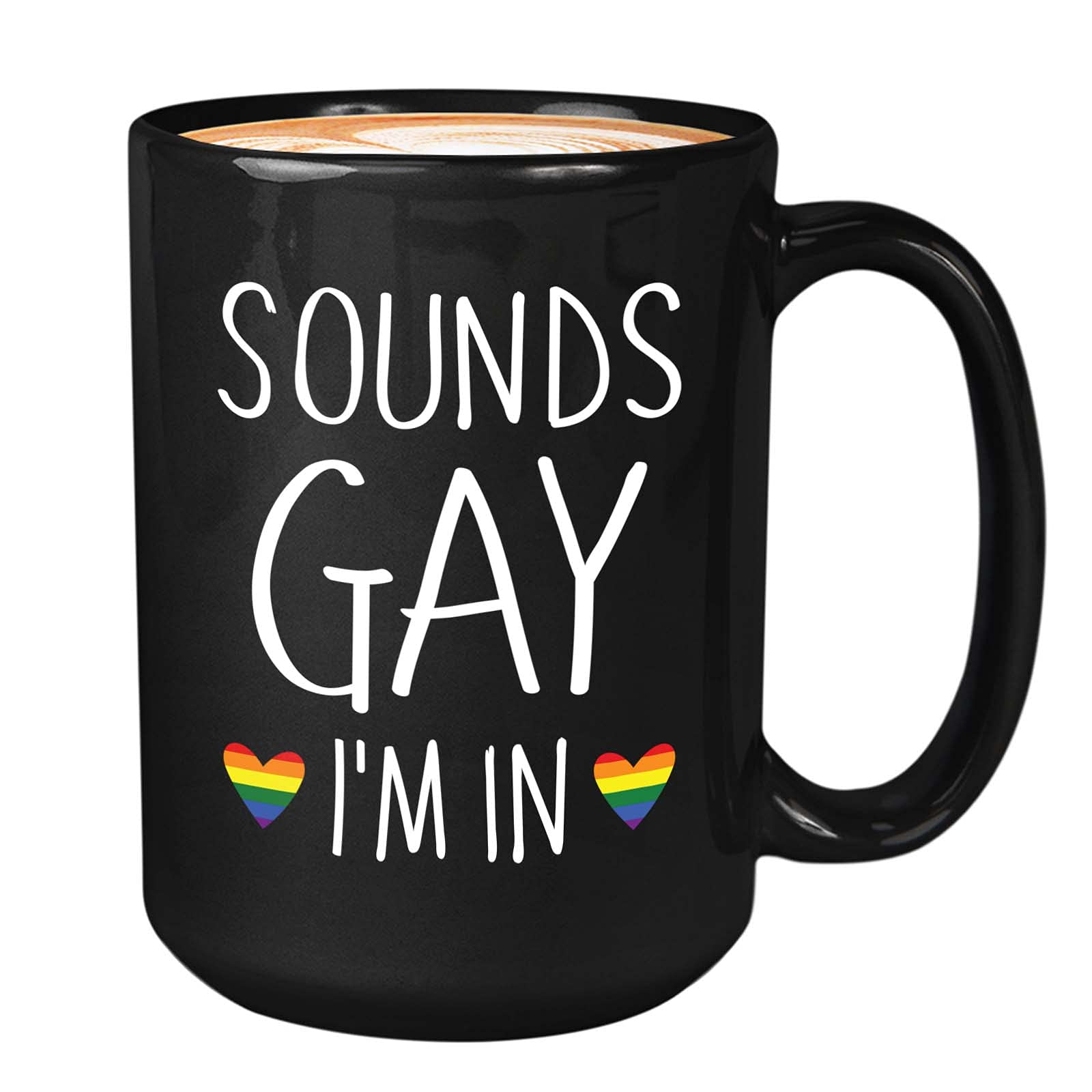 Bubble Hugs Pride Month Coffee Mug - Sounds Gay, I'm In - Rainbow Queer LGBTQ Lesbian Gay Pride Coming Out Humorous Gag 15oz Bla