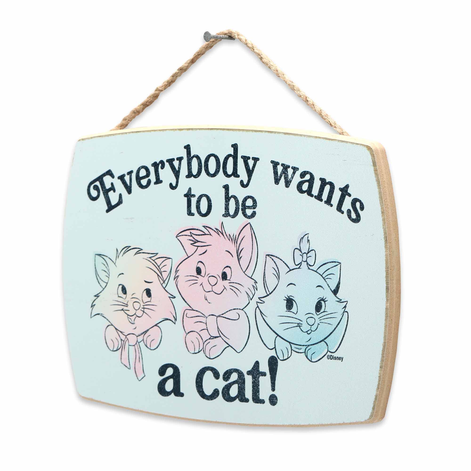 Disney The Aristocats Hanging Wood Wall Decor - Everybody Wants To Be A Cat - Fun Aristocats Sign For Kids' Bedroom Or Playroom