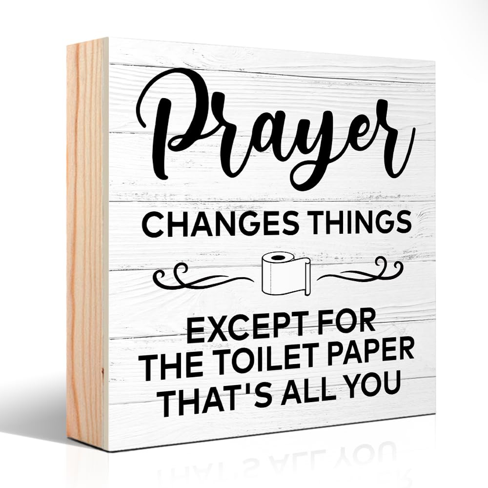 PUVOXHO Prayer Changes Things Except for The Toilet Paper Thats All You Wooden Sign Desk Decor for Home Office Washroom, Toilet