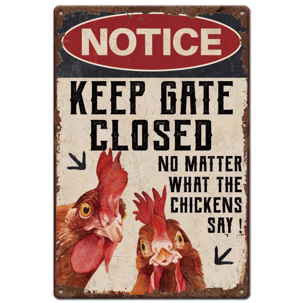 SUPERDANT Funny Chicken Coop Tin Sign Notice Signs Retro Metal Poster Vintage Country Art Sign Keep Gate Closed No Matter What T