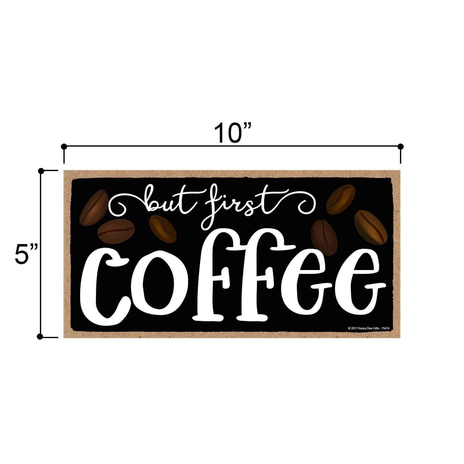 Honey Dew Gifts But First Coffee 5 inch by 10 inch Hanging Wall Art, Decorative Wood Sign Home Decor, Coffee Sign, 75414
