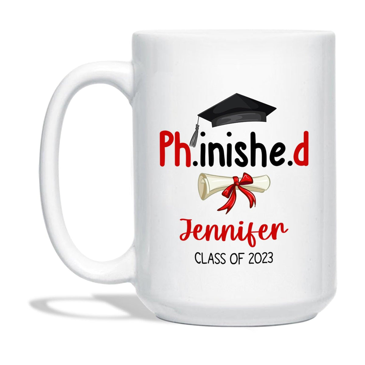 Personalized Phd Graduate Porcelain Mug, PhinisheD Teacup, Class of Doctorate Mugs, Gift for Graduates Students, Funny PhD Docto
