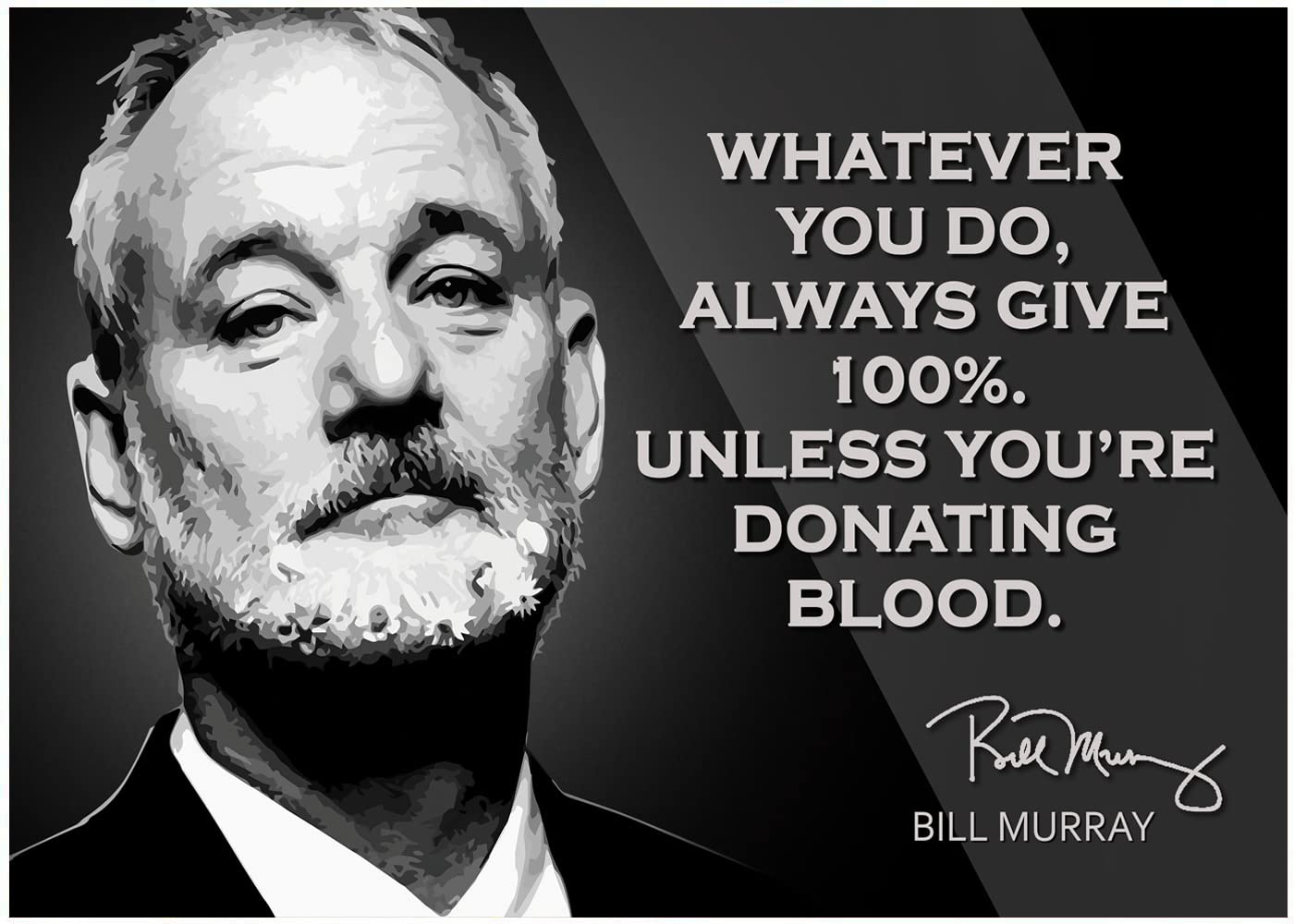 Bill Murray Motivational Quote Poster Inspirational Picture Posters Wall Art Comedian Canvas Signed Autographed Memorabilia Merc
