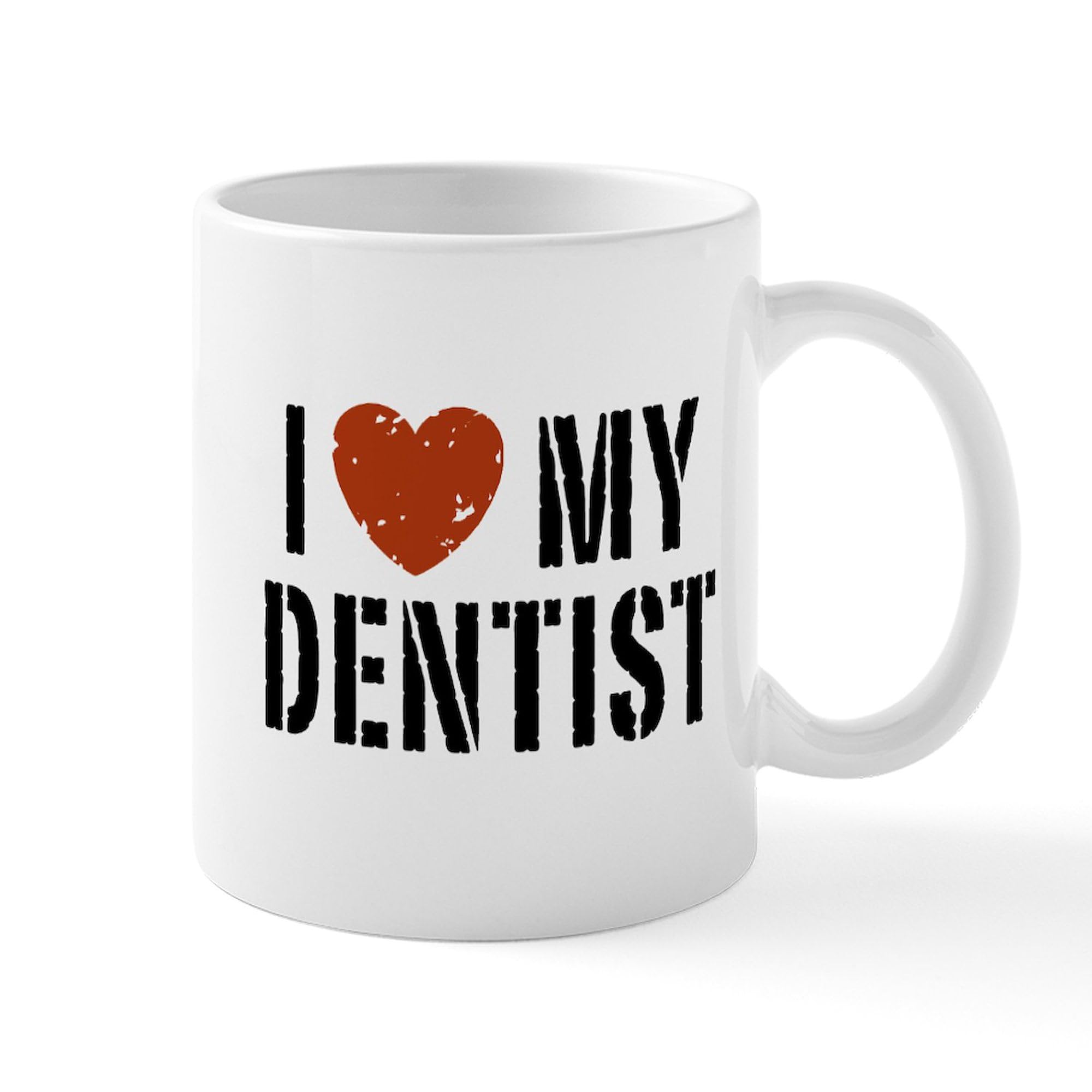 Cafepress I Love My Dentist Mug 11 Oz (325 Ml) Ceramic Coffee Mug