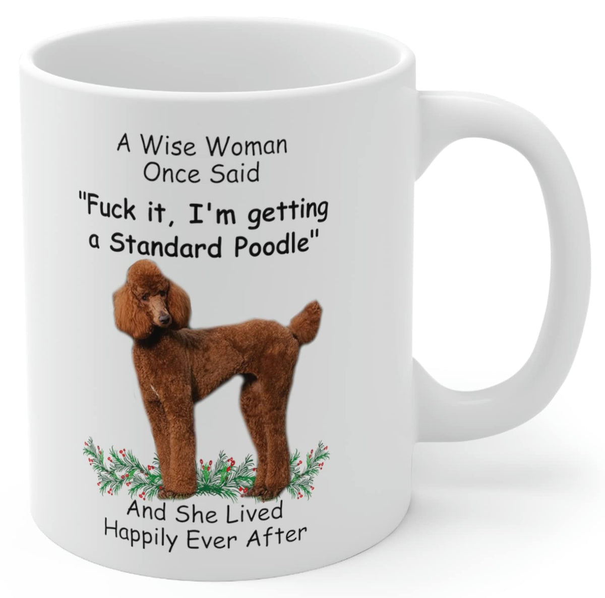 Funny Red Standard Poodle Dog Mom Gifts For Women Puppy Lovers Mother 'S Day 2024 A Wise Woman Once Said Coffee Mug With Fun Quo