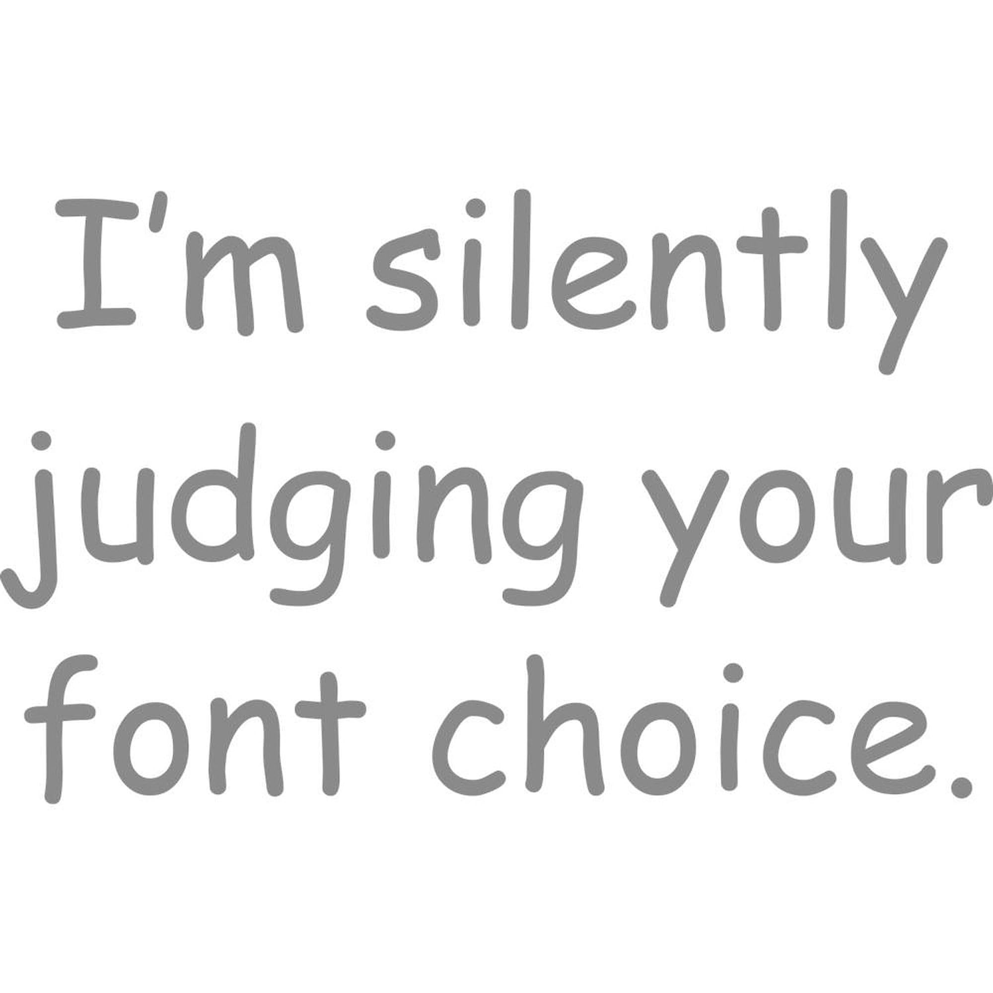 CafePress I'm Silently Judging Your Font Choice Mugs 11 oz (325 ml) Ceramic Coffee Mug