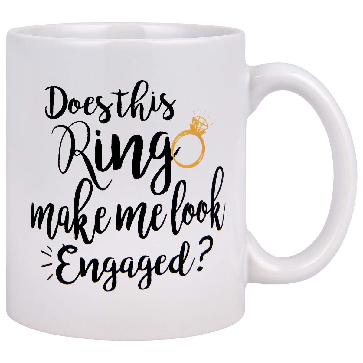 Maustic Funny Coffee Mug Does This Ring Make Me Look Engaged Coffee Tea Cup Funny Mug Novelty Coffee Mug For Men Women Birthday