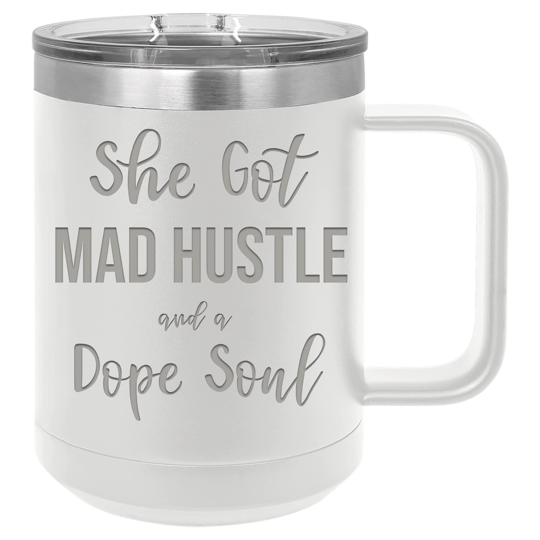 Griffco Supply She's Got Mad Hustle and a Dope Soul - 15 ounce stainless steel insulated mug with lid for Mother Hustler, Mom Mu