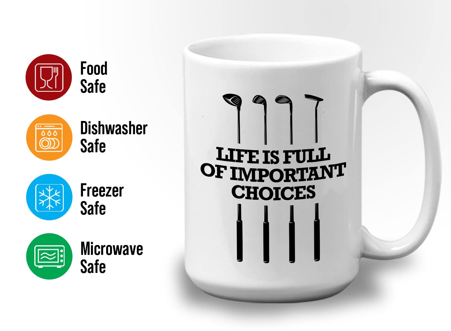 Bubble Hugs Golf Coffee Mug 15 Oz, Life Is Full Of Important Choices Funny Gag Gift For Athlete Player Hobby Golf Lover Dad Offi