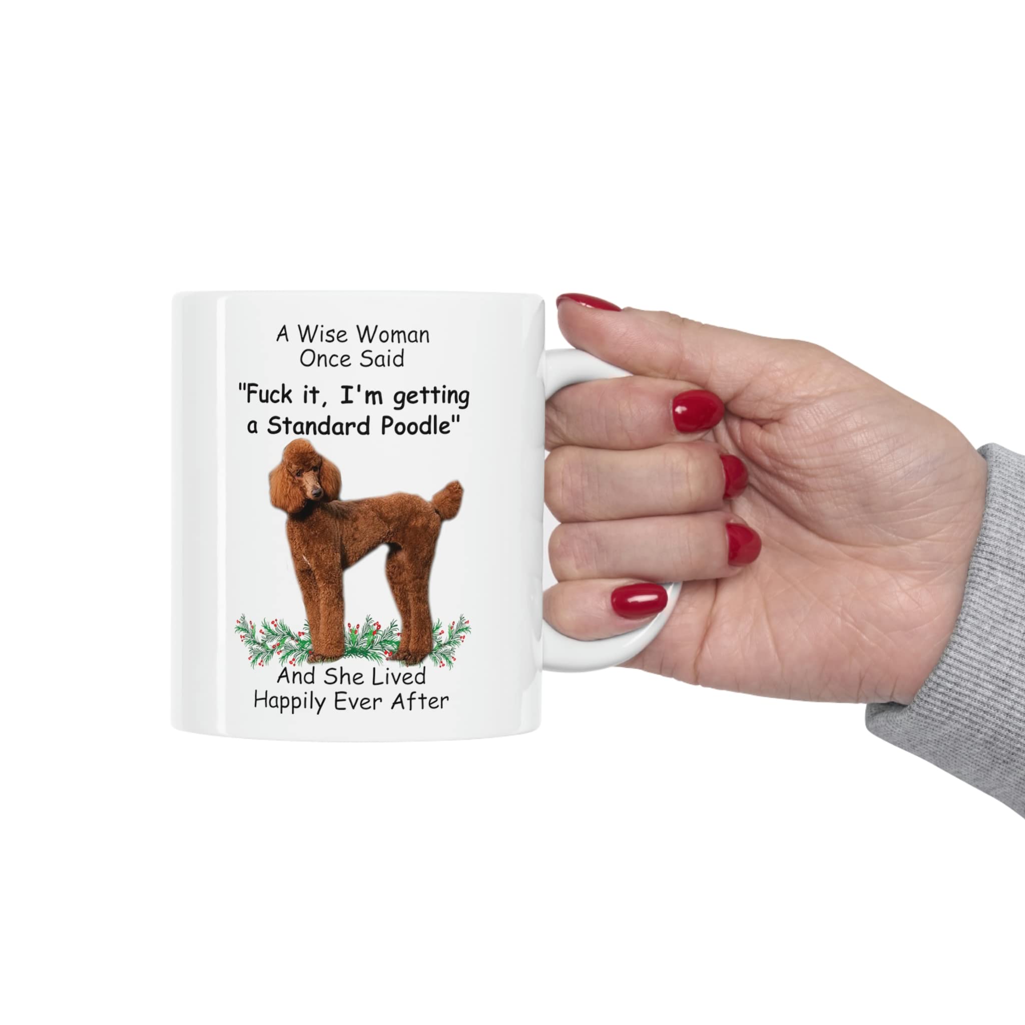 Funny Red Standard Poodle Dog Mom Gifts For Women Puppy Lovers Mother 'S Day 2024 A Wise Woman Once Said Coffee Mug With Fun Quo