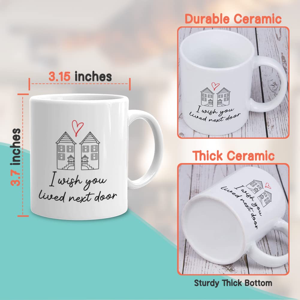 I Wish You Lived Next Door Mug 11 Oz, Sentimental Moving Away Miss You Gift For Forever Friend From Childhood Friendship Teacher