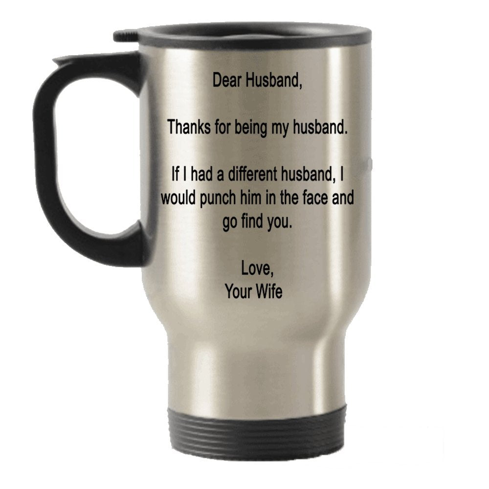 Spreadpassion Dear Husband, Thanks For Being My Husband- Gift Form Wife Stainless Steel Travel Insulated Tumblers Mug