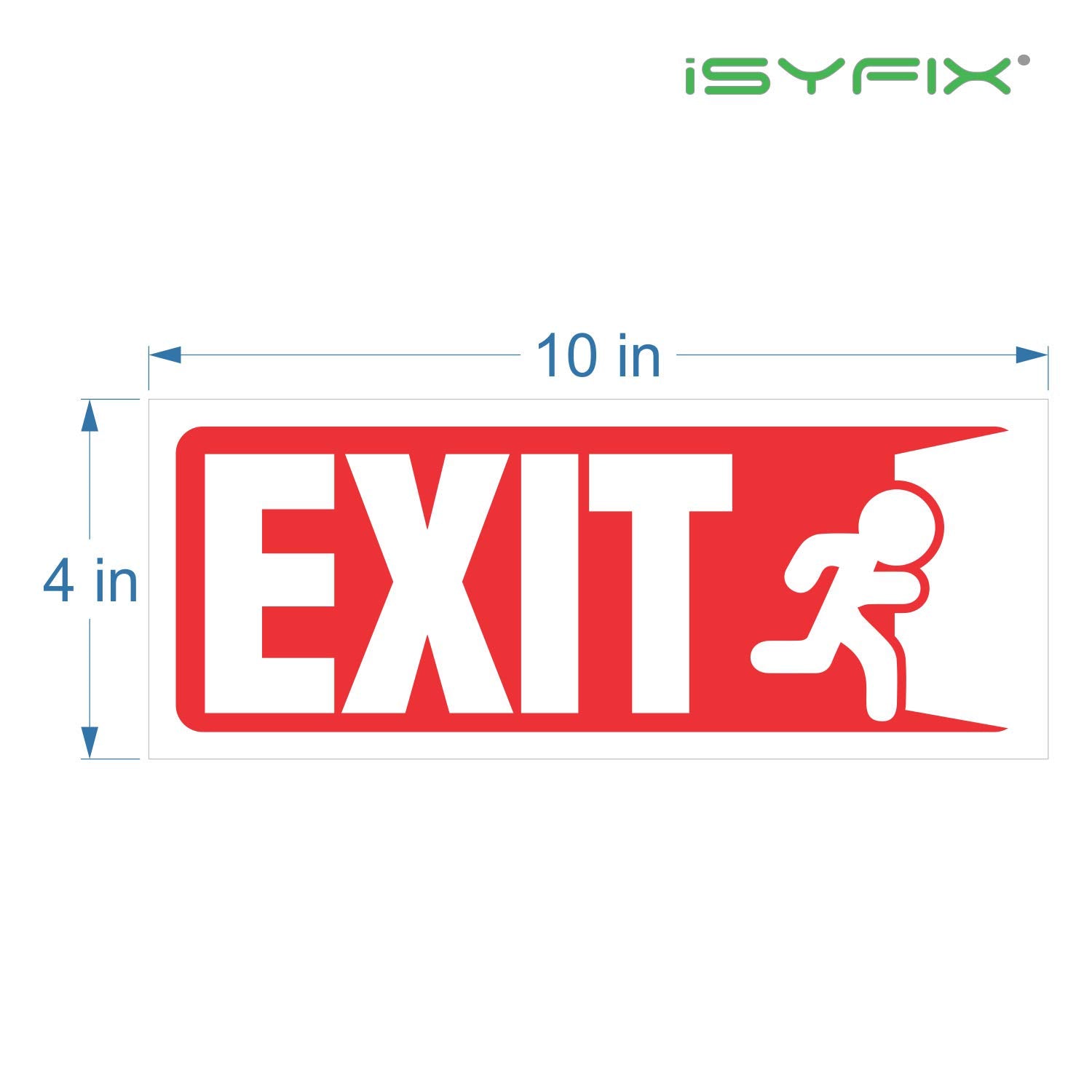 Isyfix Exit Signs Stickers - 3 Pack 10X4 Inch - Premium Self-Adhesive Vinyl, Laminated For Ultimate Uv, Weather, Scratch, Water