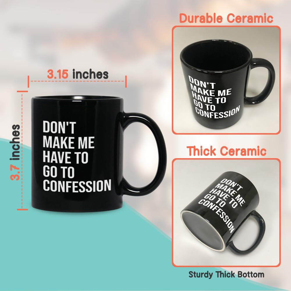 Bubble Hugs Catholic Coffee Mug 11 Oz, Don'T Make Me Have To Go To Confession Funny Christian Catholic Bible Appreciation Sarcas