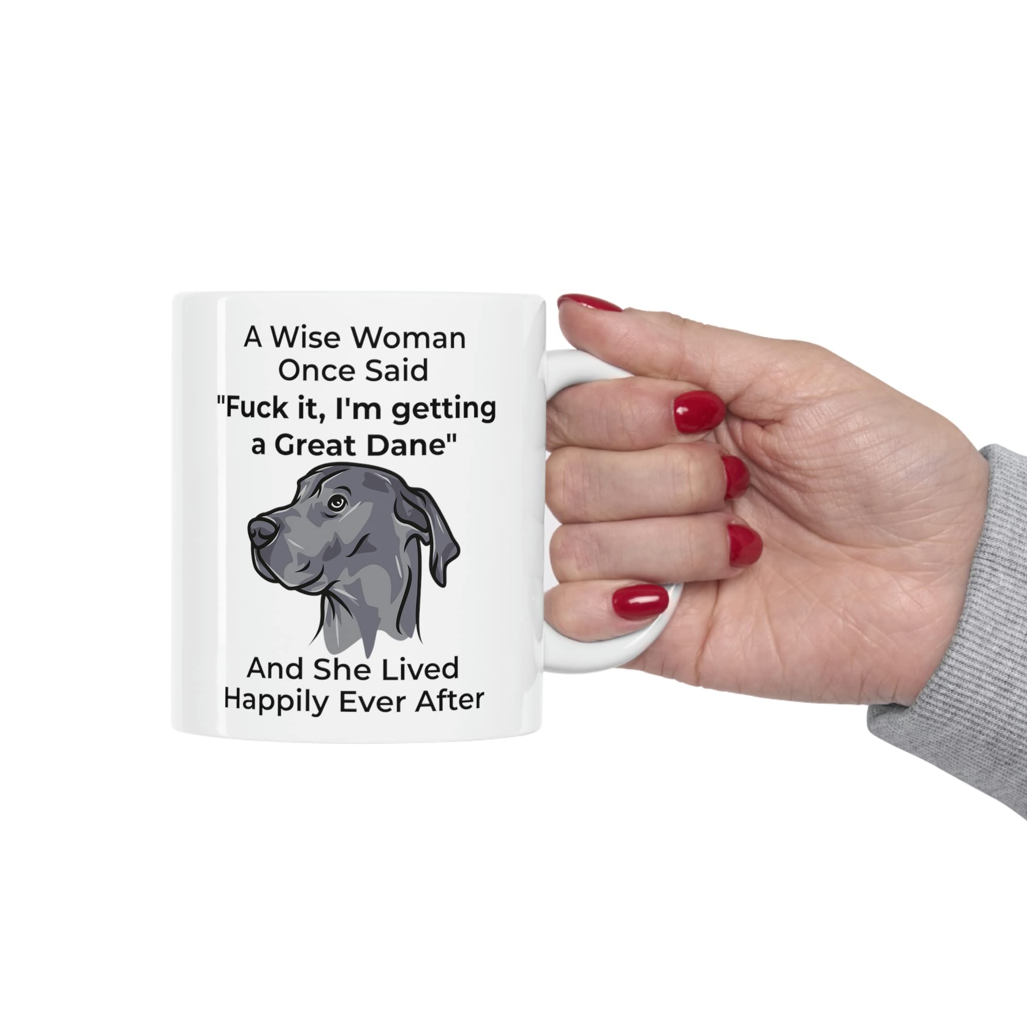 Funny Blue Great Dane Dog Mom Gifts For Women Puppy Lovers Mother 'S Day 2024 A Wise Woman Once Said Coffee Mug With Fun Quotes