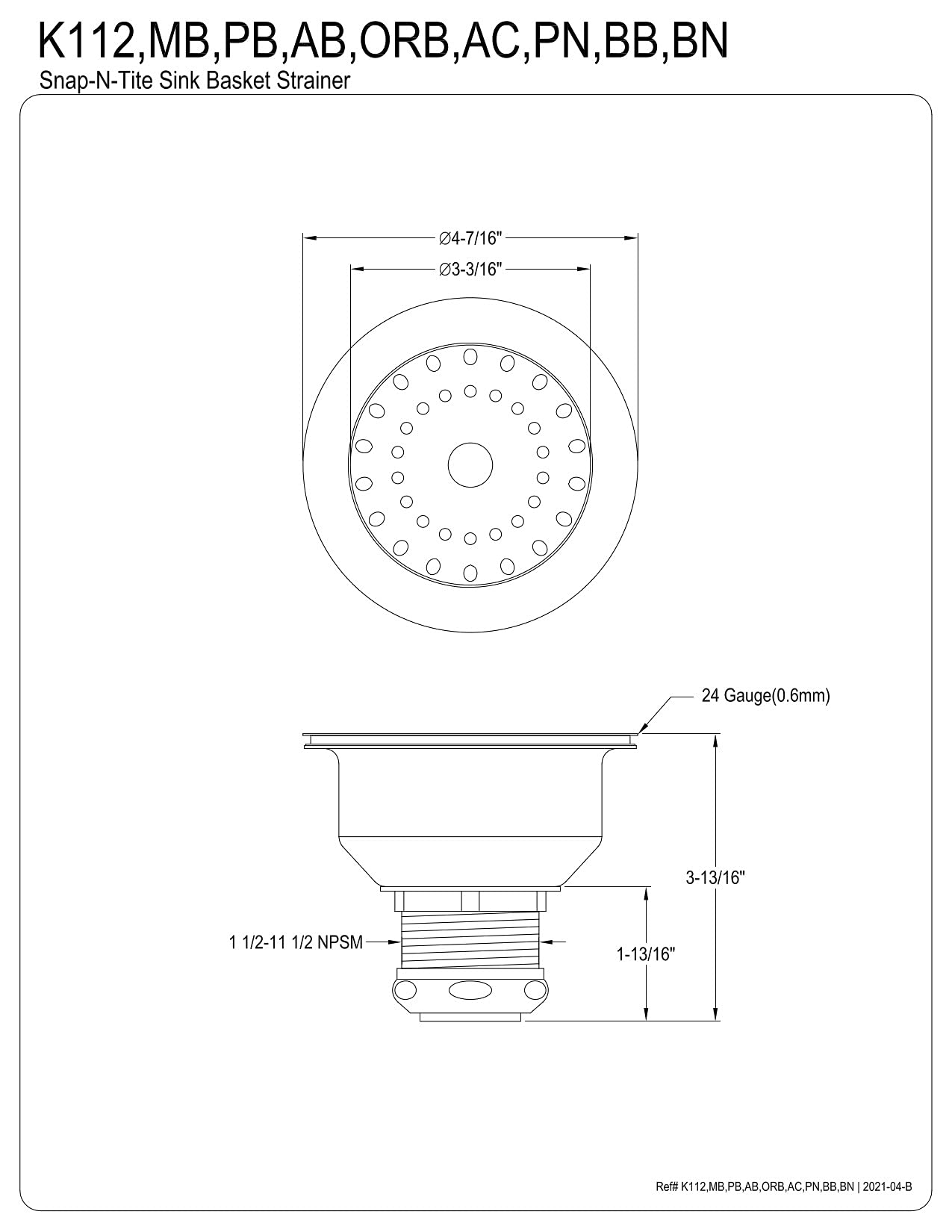 Kingston Brass K112 Tacoma Snap-N-Tite Sink Basket Strainer  Stainless Steel
