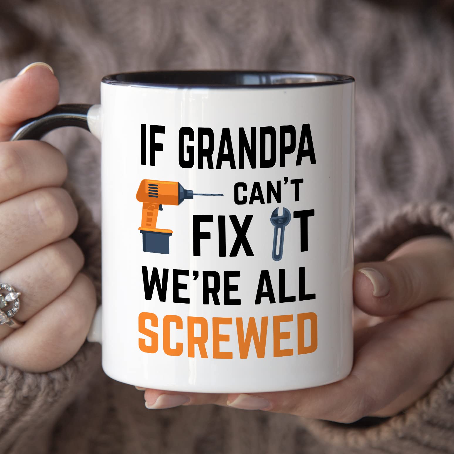 Younique Designs If Grandpa Cant Fix It Were All Screwed Mug, 11 Ounces, Funny Grandpa Coffee Mug, Best Grandpa Gifts, Grandfath