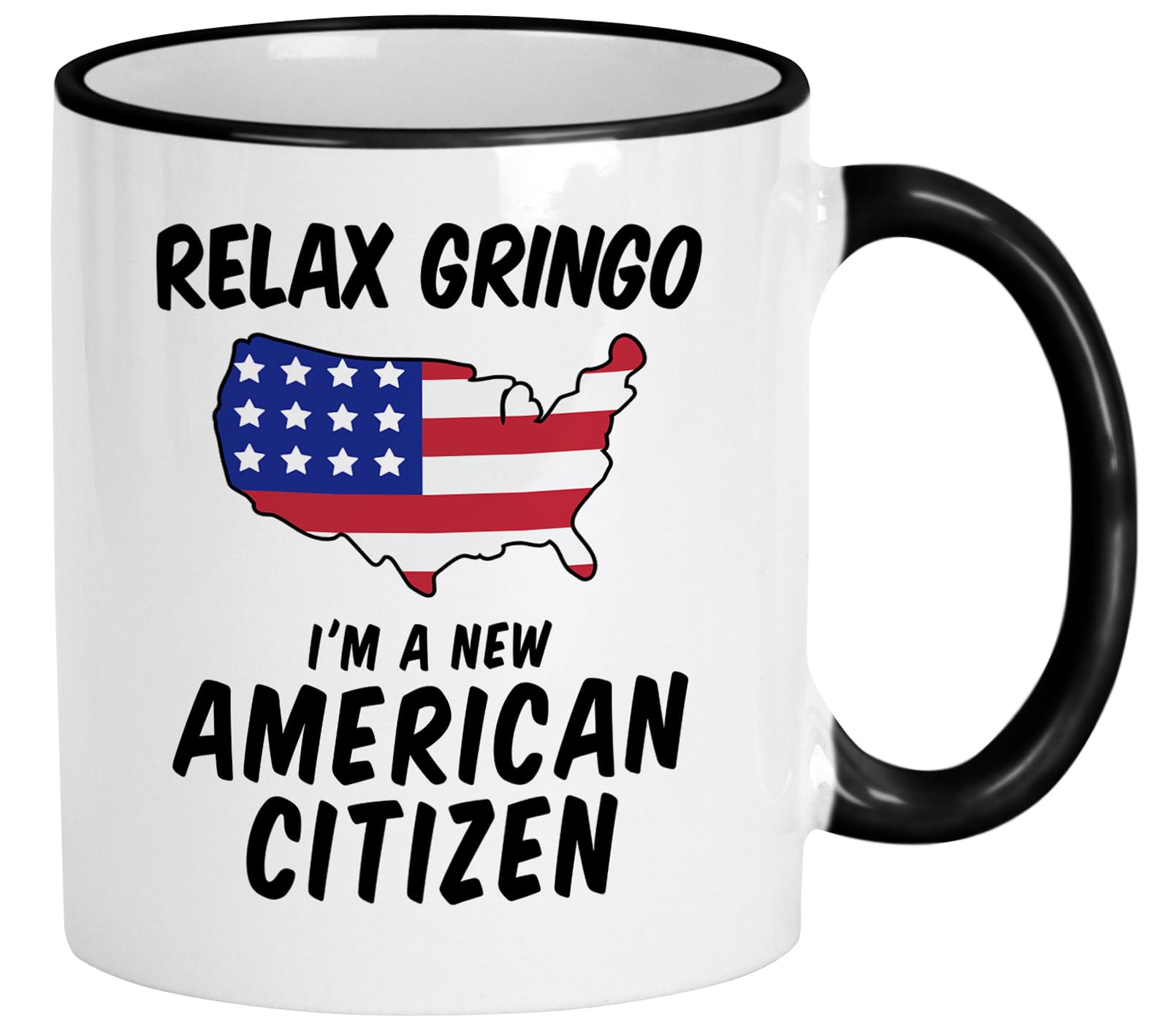 US Citizenship Gifts. Relax Gringo Im a New American Citizen Immigrant Mug