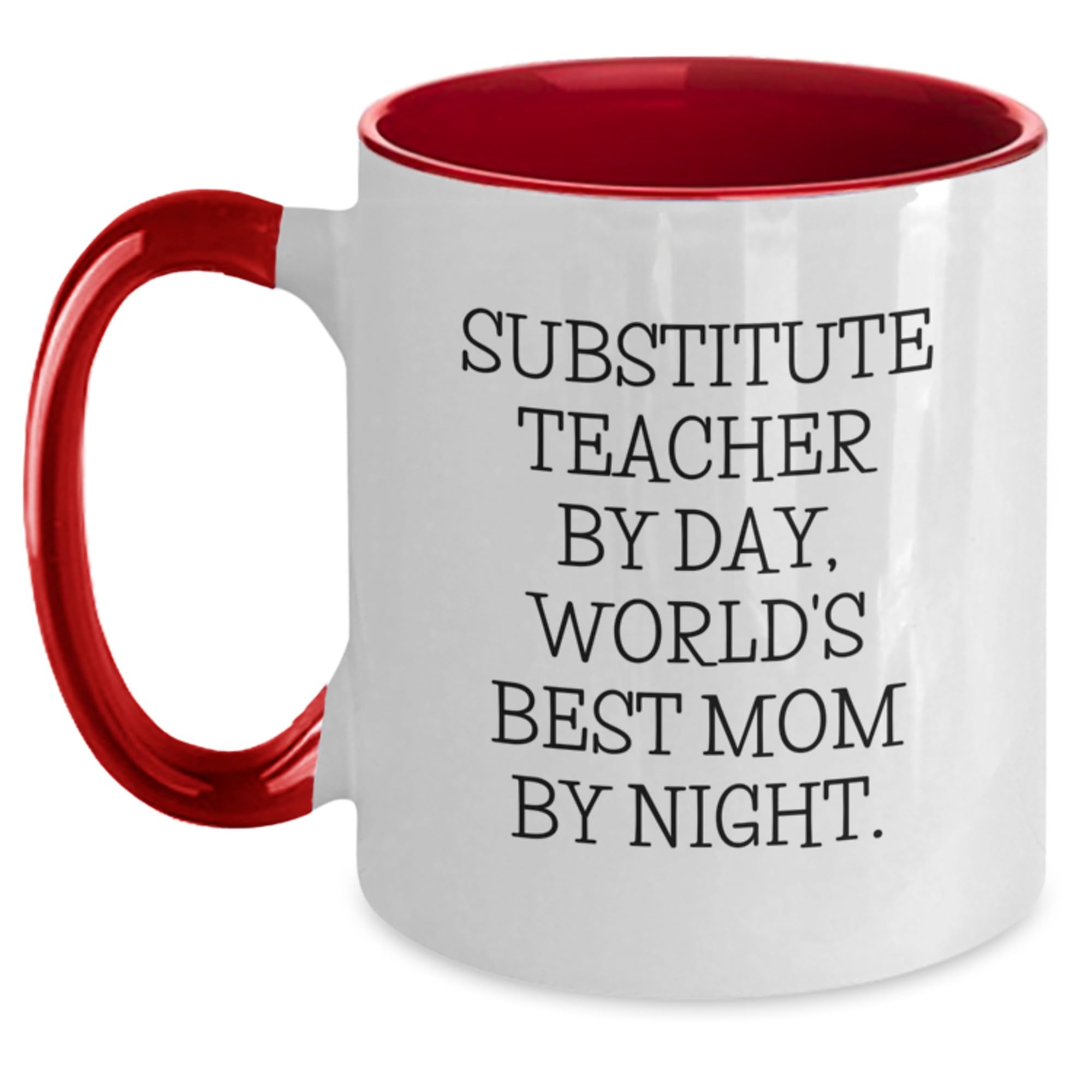 Funny Substitute Teacher Gifts for Men from Friends - Two Tone Coffee Mug, Substitute Teacher By Day, Worlds Best Mom By Night