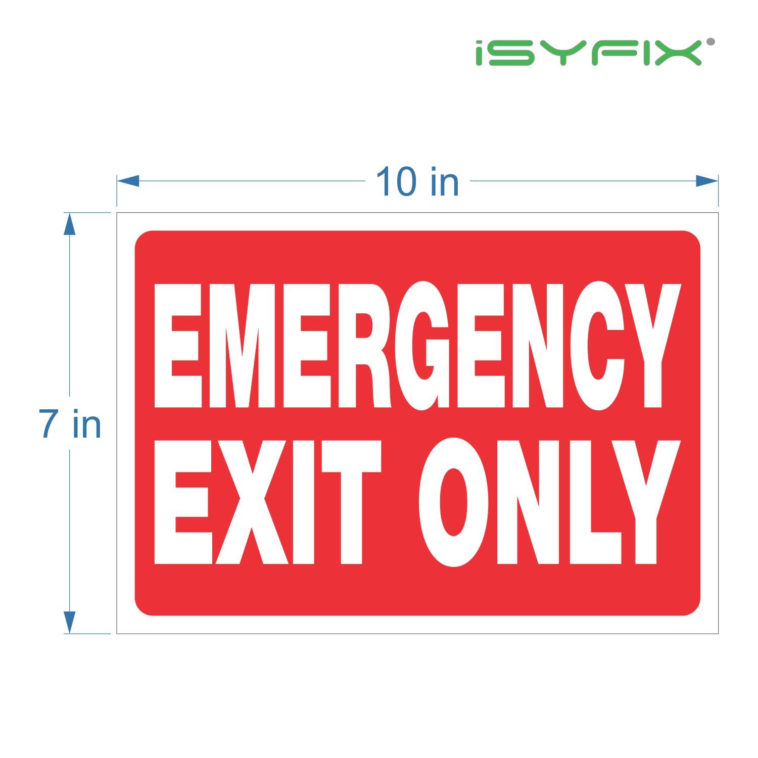 iSYFIX Emergency Exit Only Signs Stickers - 2 Pack 10x7 Inch - Premium Self-Adhesive Vinyl Decal  Laminated for Ultimate UV  Weather  Scratch  Water & Fade Resistance  Indoor & Outdoor