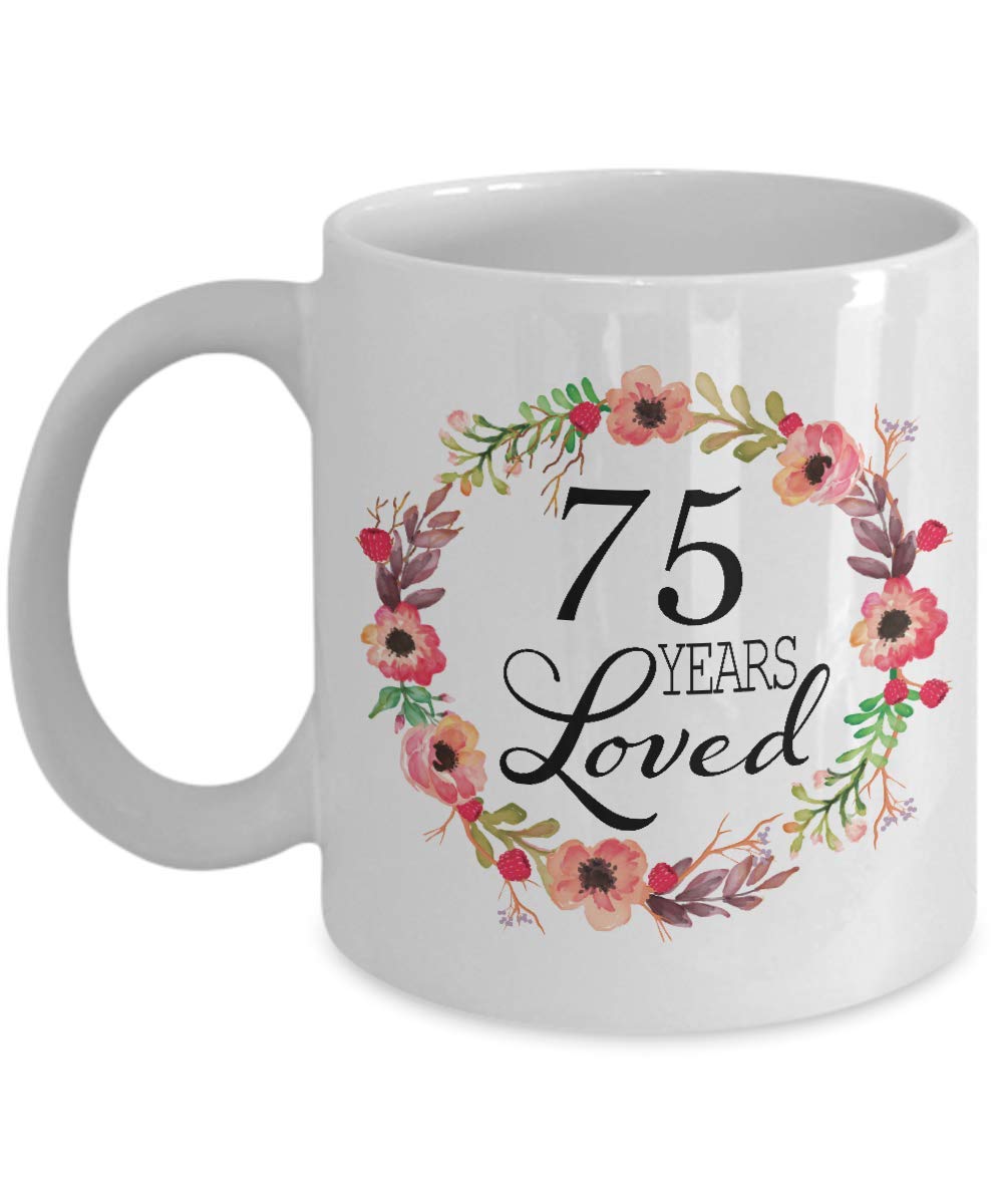 75th Birthday Gifts for Women - Gift for 75 Year Old Female - 75 Years Loved Since 1945 - White Coffee Mug for Wife Mom Nana Gra