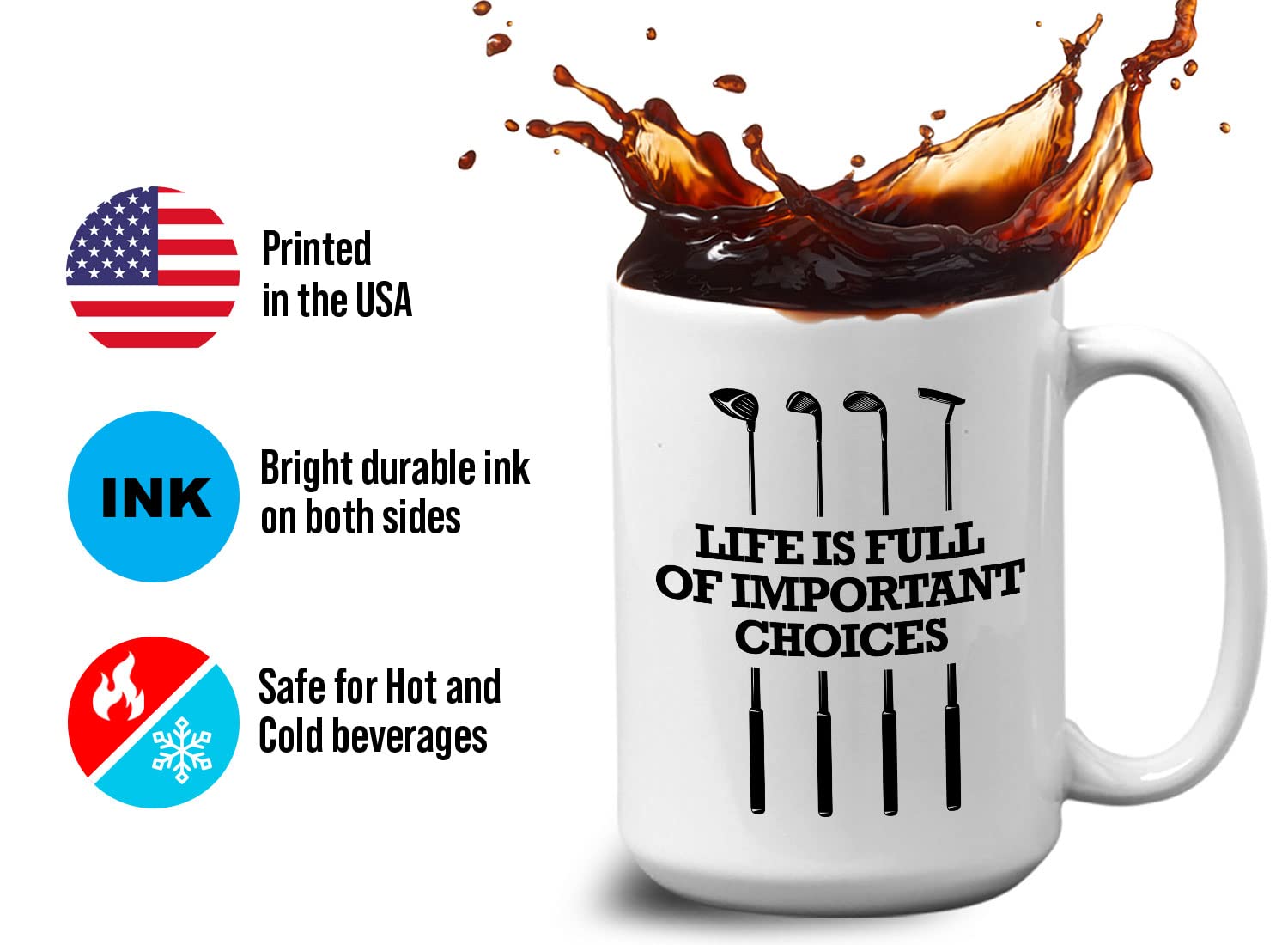 Bubble Hugs Golf Coffee Mug 15 Oz, Life Is Full Of Important Choices Funny Gag Gift For Athlete Player Hobby Golf Lover Dad Offi