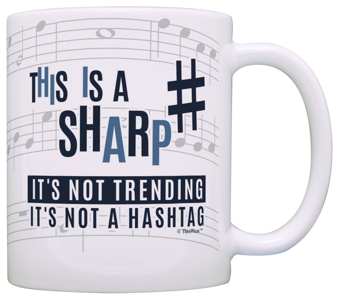 Music Teacher Gifts This is a Sharp Not a Hashtag Funny Musician Gift 11oz Ceramic Coffee Mug with Handle