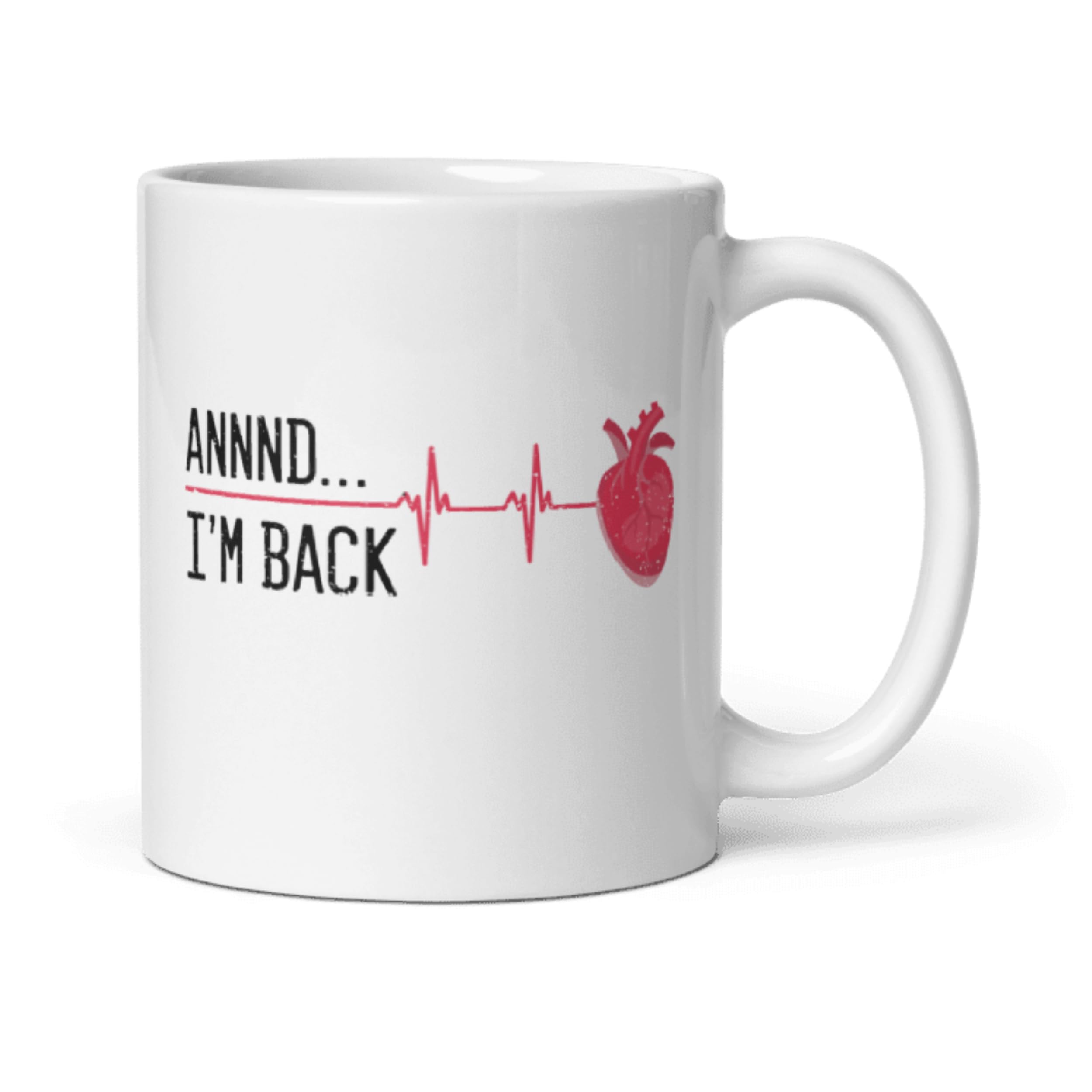 Teegarb Letter Blanket Coffee Mug 11Oz Funny Annnd I'M Back Heart Attack Survivor Mug Inspirational Recovery Gift Surviving With