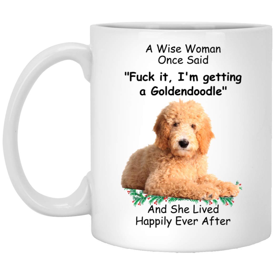 Funny Golden Goldendoodle Dog Mom Gifts For Women Puppy Lovers Mother 'S Day 2024 A Wise Woman Once Said Coffee Mug With Fun Quo