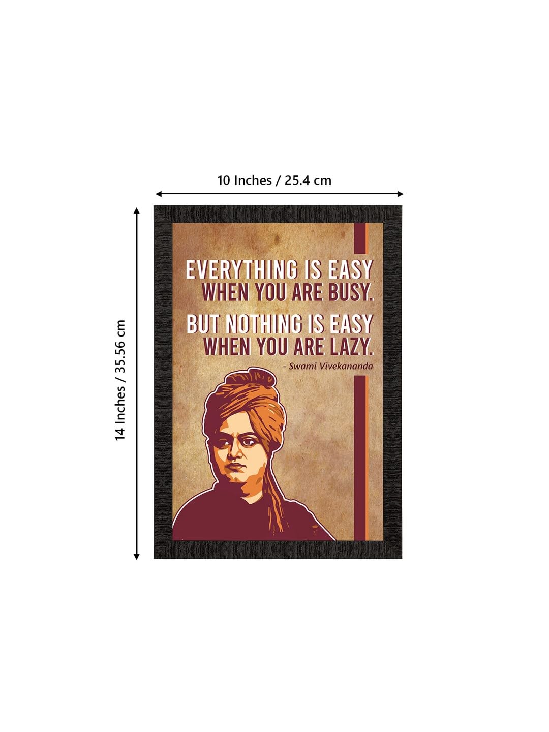 eCraftIndia Everything Is Easy When You Are Busy, But Nothing Is Easy When You Are Lazy Swami Vivekananda Motivational Quote Pai