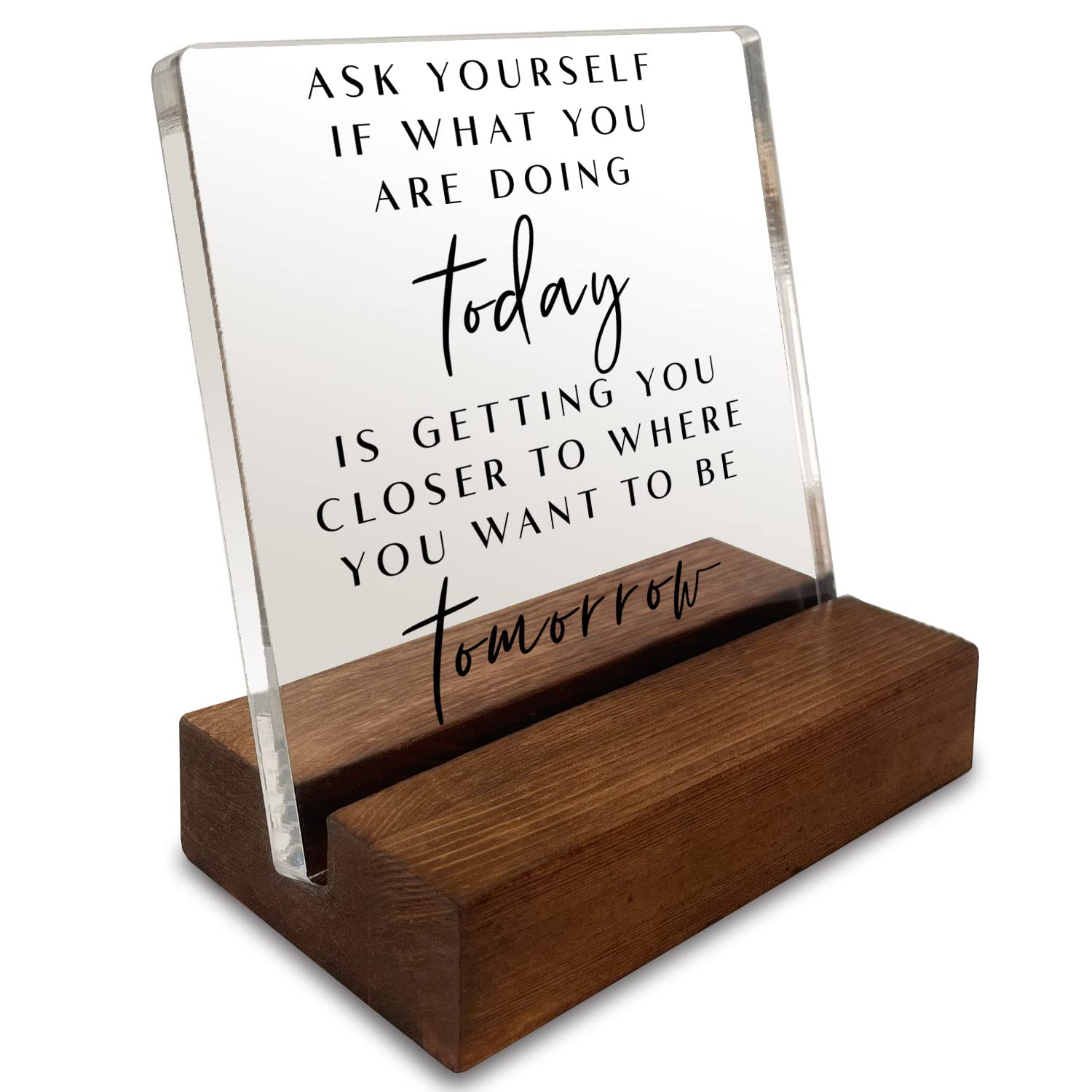 Inspirational Quotes Desk Sign, Motivational Minimalist Decor Art Acrylic Plaque With Wooden Stand Sign Home Office Desk Sign Gi