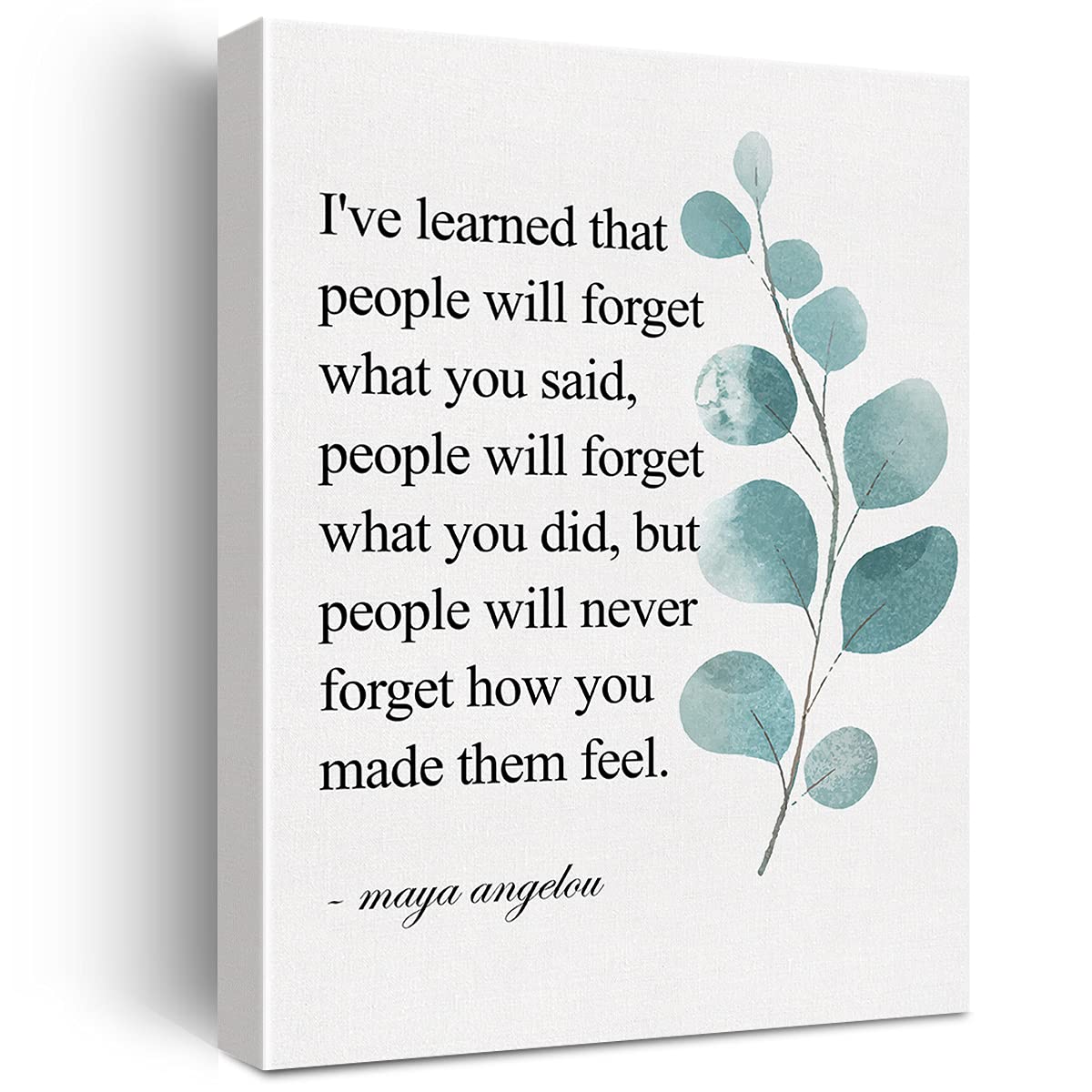 Inspirational Canvas Wall Art Motivational I'Ve Learned That People Will Never Forget How You Made Them Feel Quote Canvas Print