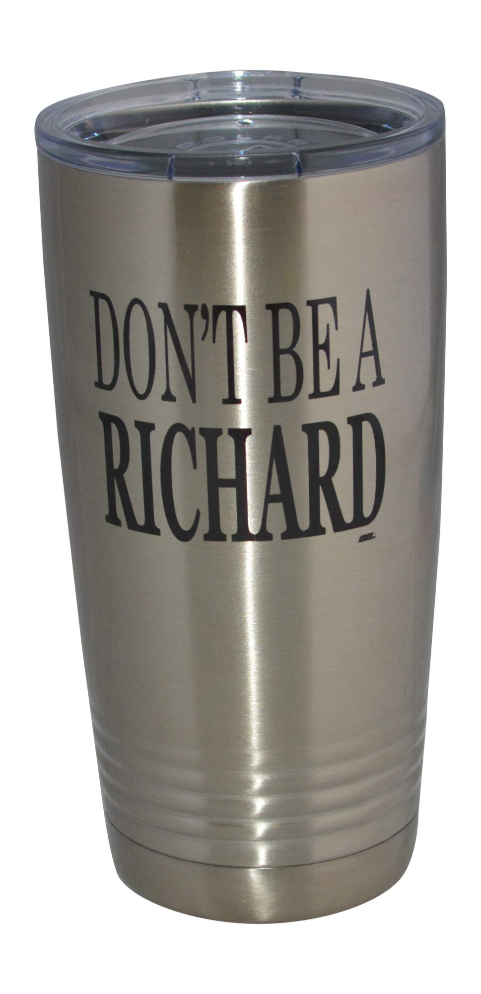 Rogue River Tactical Funny Don'T Be A Richard 20 Oz. Travel Tumbler Mug Cup W/Lid Vacuum Insulated Hot Or Cold Sarcastic Work Gi