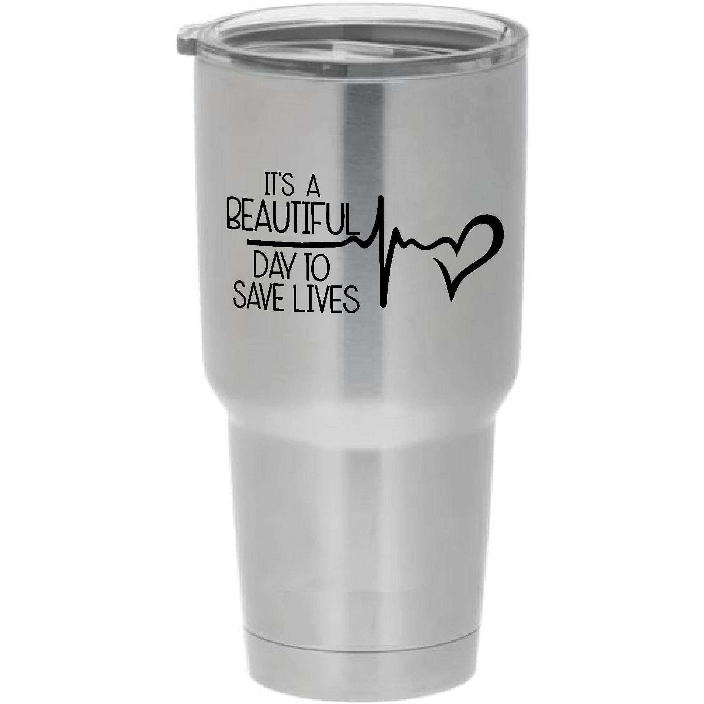 Cups Drinkware Tumbler Sticker - It'S A Beautiful Day To Save Lives - Derek Sheperd Inspirational Cool Sticker Decal Sticker Onl