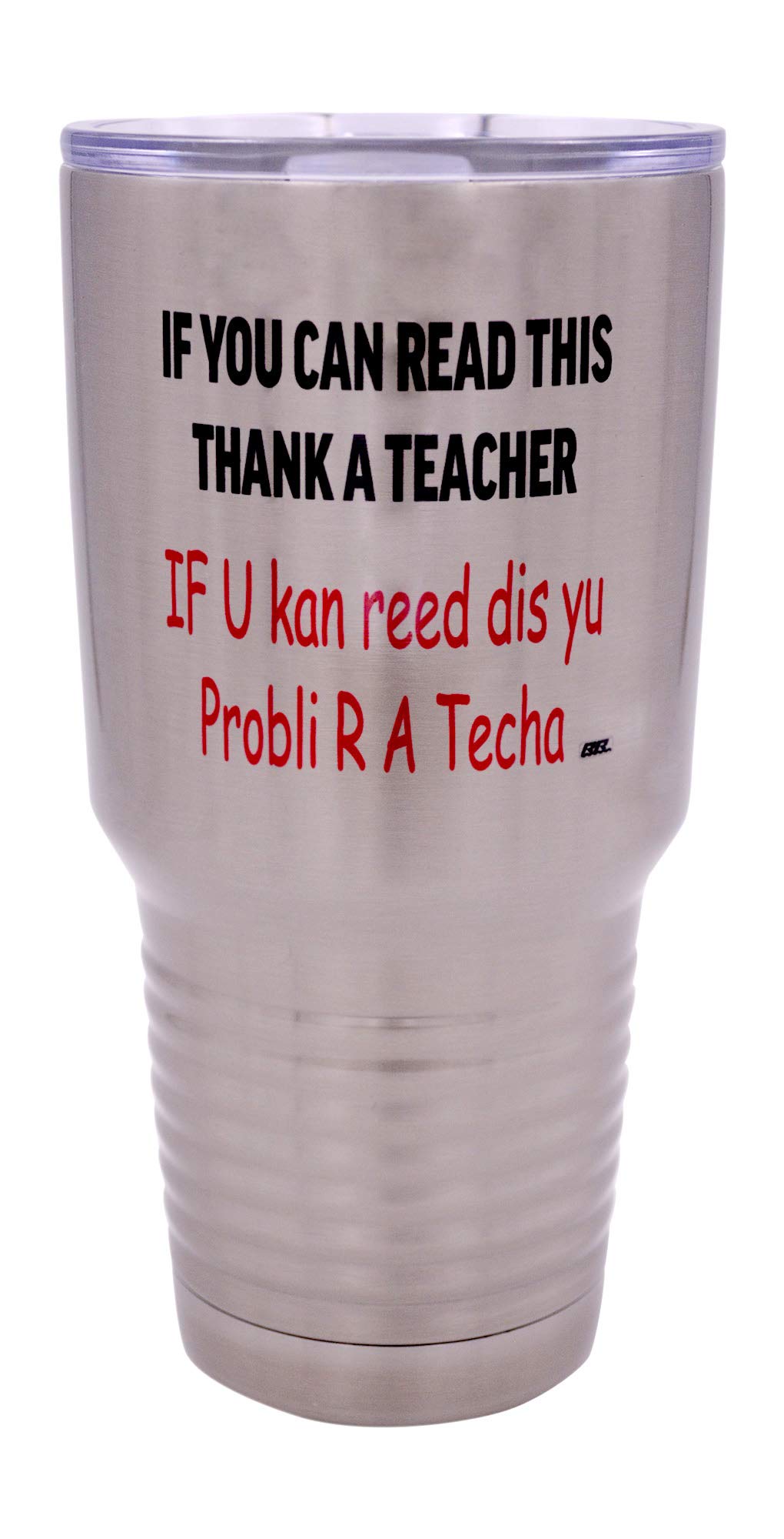 Rogue River Tactical Funny Teacher Large 30Oz Stainless Steel Travel Tumbler Mug Cup W/Lid School If You Can Read This Teaching