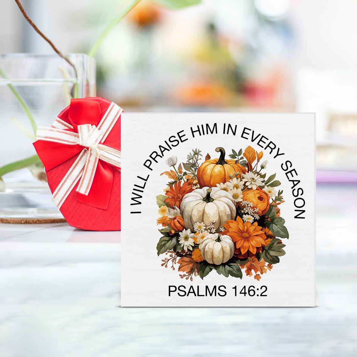 Fall Decor Pumpkins Wooden Box Sign I Will Praise Him In Every Season Decorations Rustic Home Desk Shelf Tabletop Decor 5 x 5 In