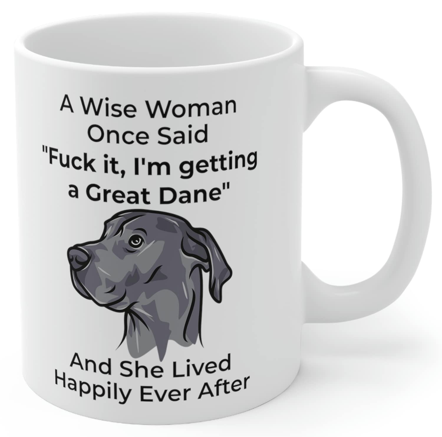 Funny Blue Great Dane Dog Mom Gifts For Women Puppy Lovers Mother 'S Day 2024 A Wise Woman Once Said Coffee Mug With Fun Quotes