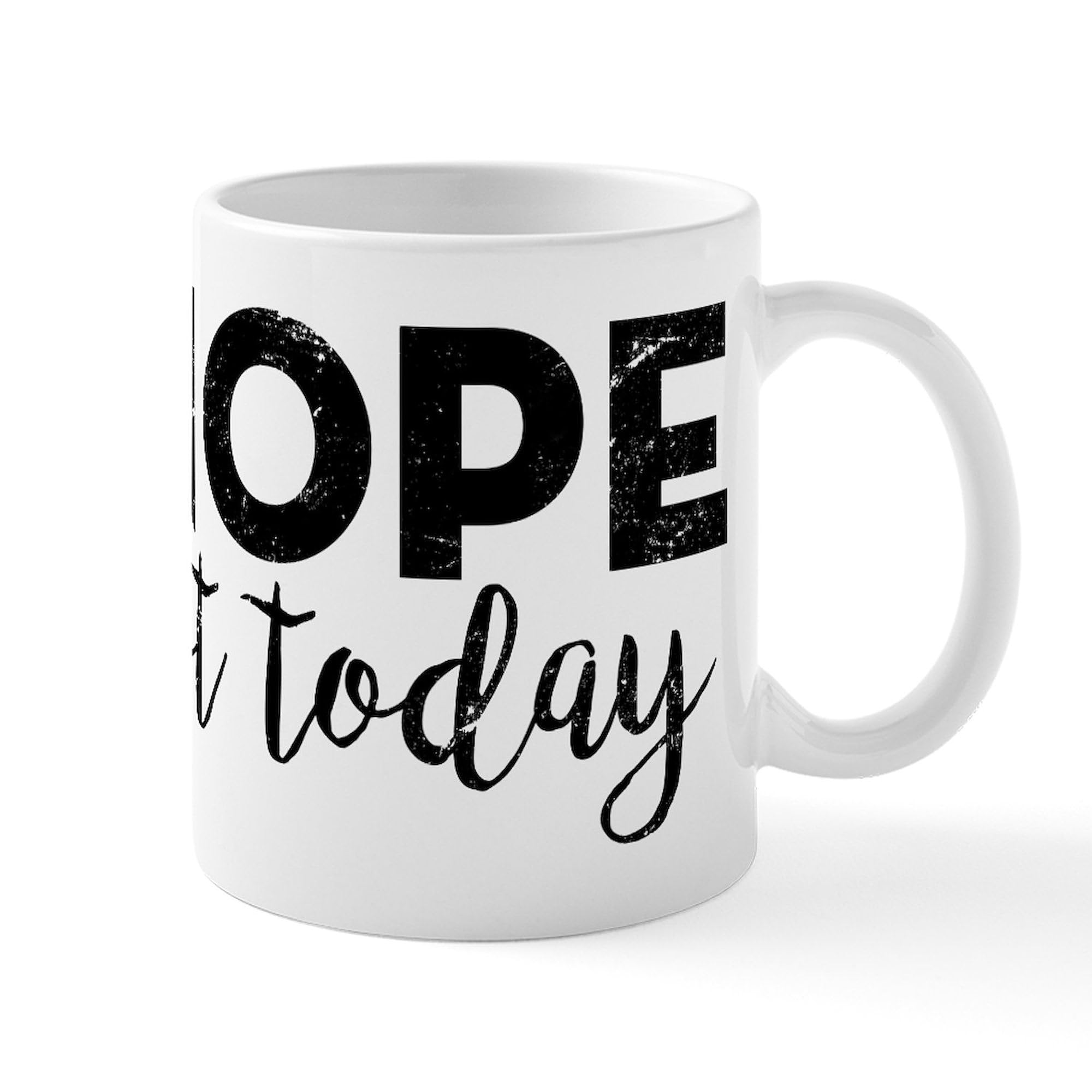 CafePress Nope Not Today 11 oz (325 ml) Ceramic Coffee Mug