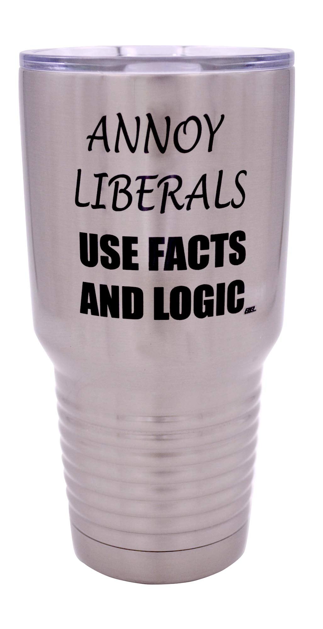 Funny Annoy Liberals Use Facts Large Stainless Steel Travel Tumbler Mug Cup Conservative Or Republican