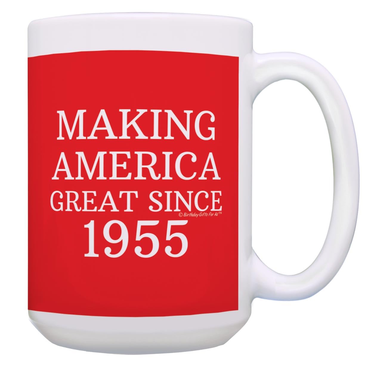 ThisWear 70th Birthday Gift Making America Great Since 1955 Funny Birthday Gift Coffee Mug Tea Cup 15oz Red
